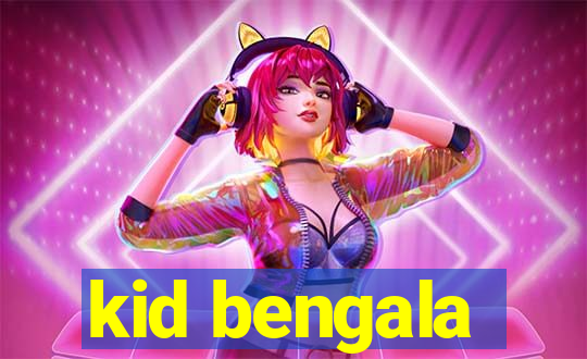 kid bengala